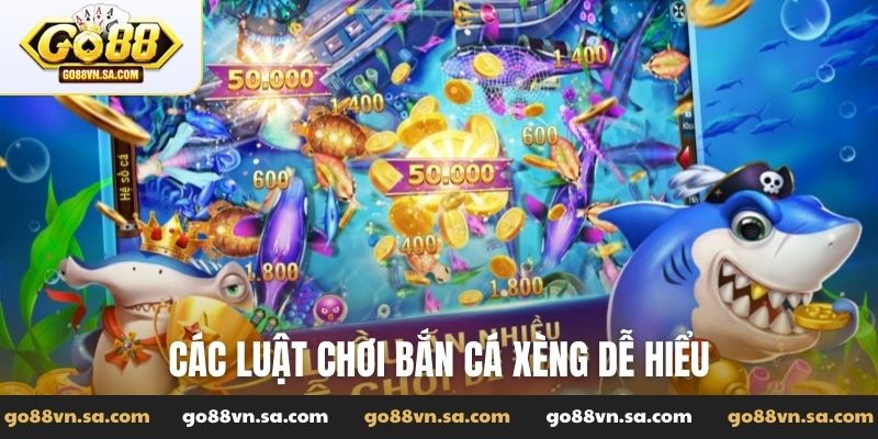 Các luật chơi Bắn cá xèng dễ hiểu